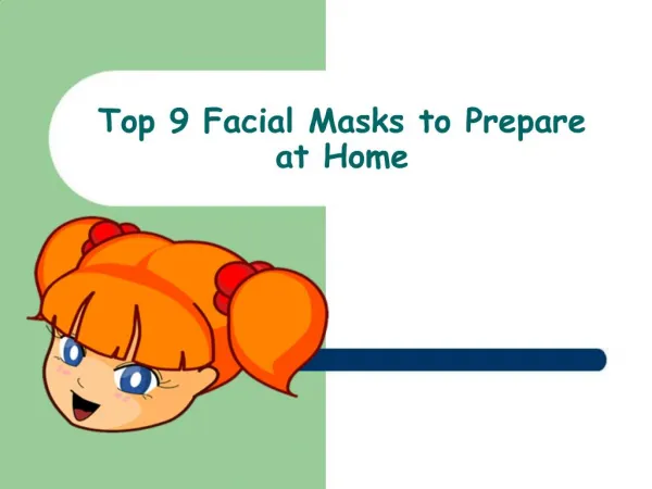 Top 9 Facial Masks to Prepare at Home