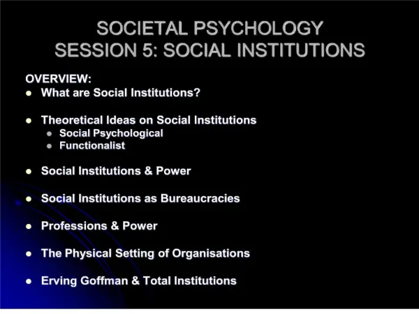societal psychology session 5: social institutions