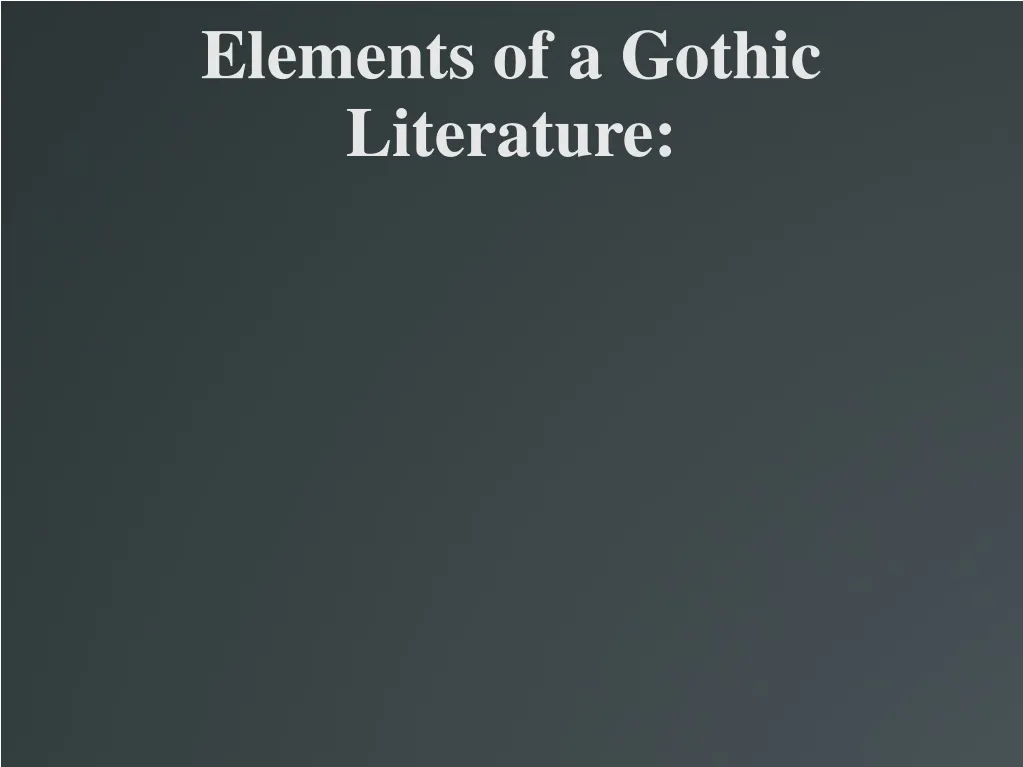 elements of a gothic literature