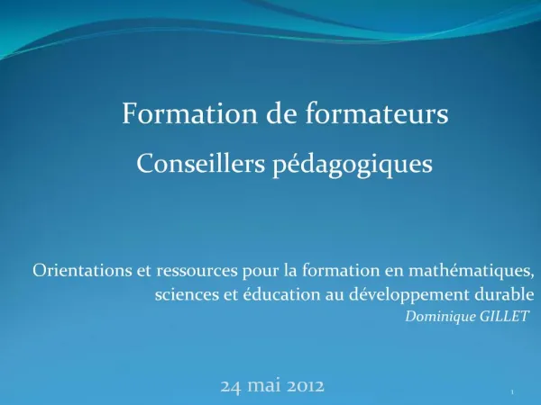 Orientations et ressources pour la formation en math matiques, sciences et ducation au d veloppement durable Dominiqu