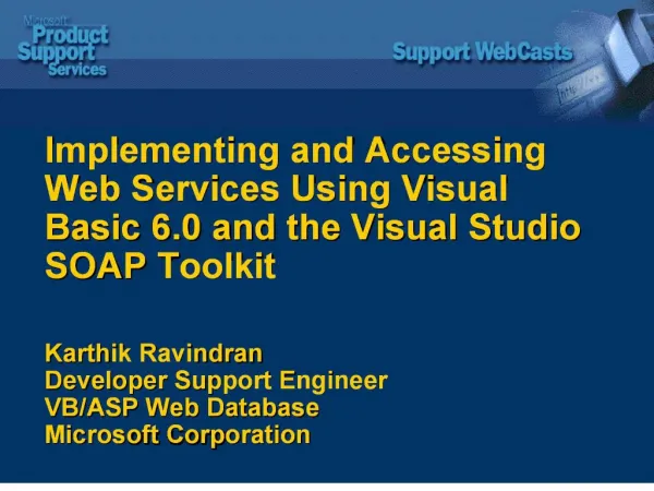 implementing and accessing web services using visual basic 6.0 and ...