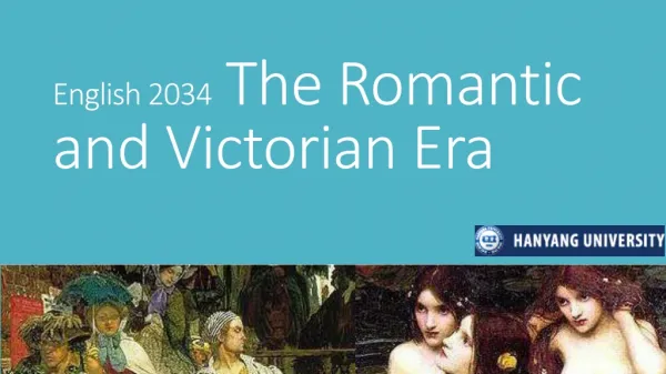 English 2034 The Romantic and Victorian Era