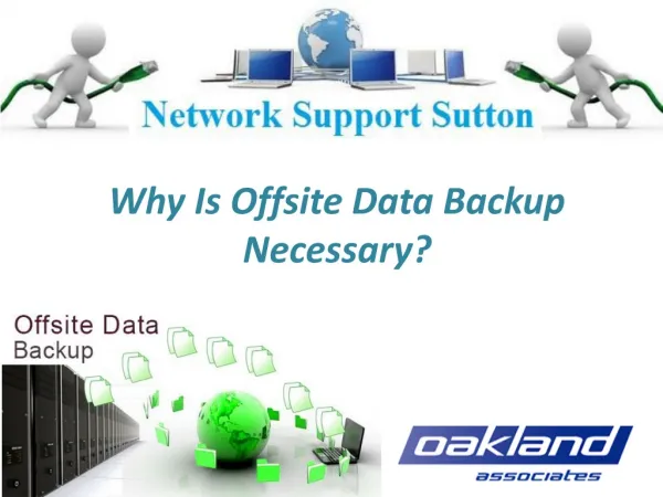 Why is offsite data backup necessary?