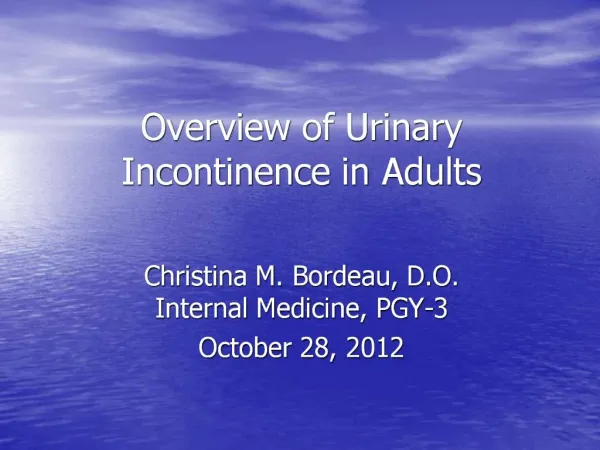 Overview of Urinary Incontinence in Adults