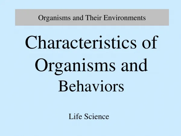 Organisms and Their Environments