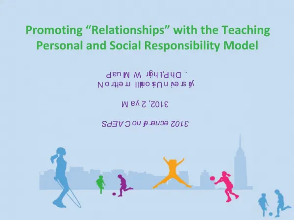 Promoting Relationships with the Teaching Personal and Social Responsibility Model