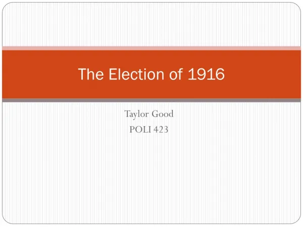 The Election of 1916