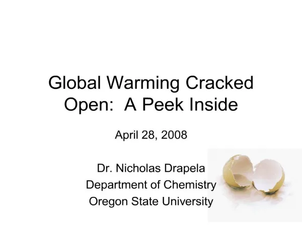 global warming cracked open: a peek inside