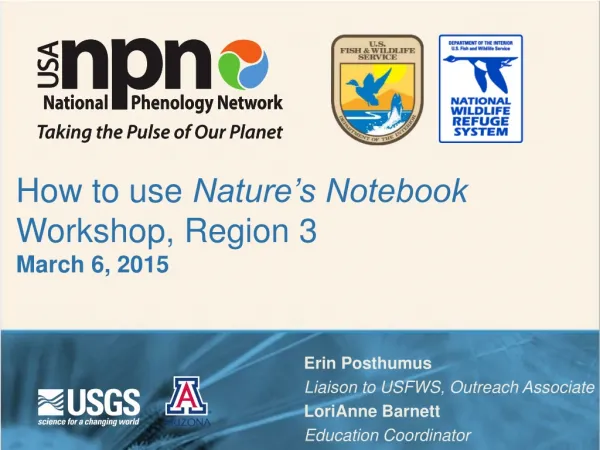 How to use Nature’s Notebook Workshop, Region 3 March 6, 2015