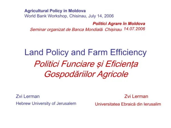 Land Policy and Farm Efficiency Politici Funciare si Eficienta Gospodariilor Agricole