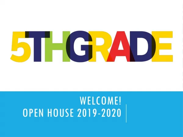 WELCOME! OPEN HOUSE 2019-2020