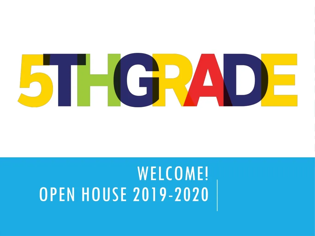 welcome open house 2019 2020
