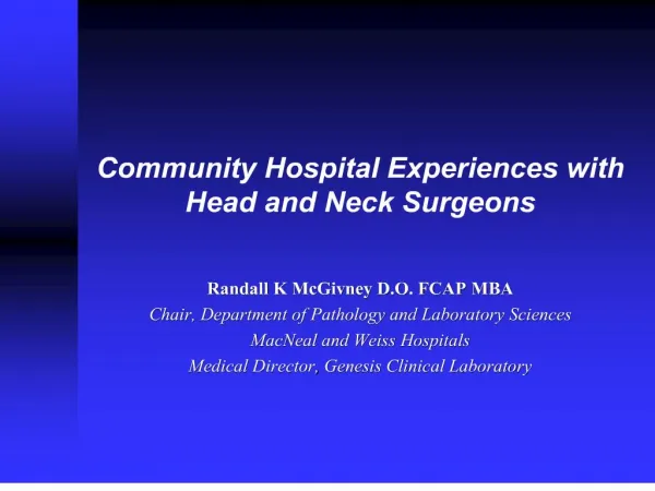 community hospital experiences with head and neck surgeons