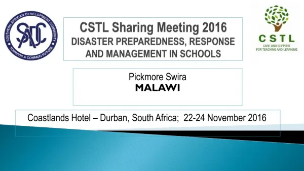 CSTL Sharing Meeting 2016 DISASTER PREPAREDNESS, RESPONSE AND MANAGEMENT IN SCHOOLS