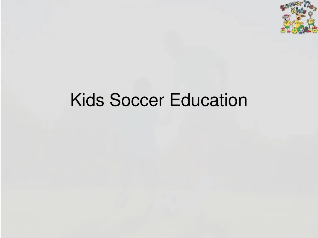 kids soccer education