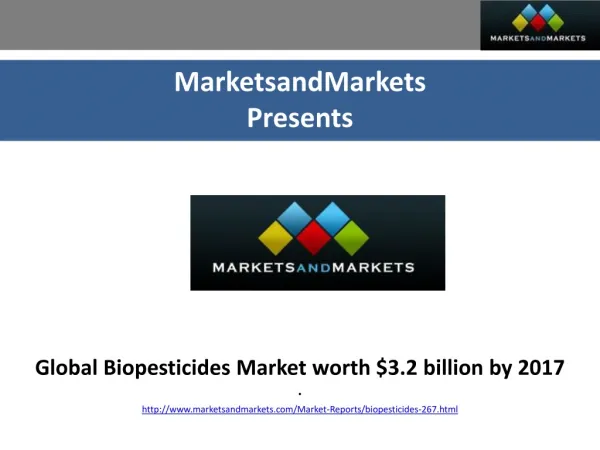 Global Biopesticides Market worth $3.2 billion by 2017