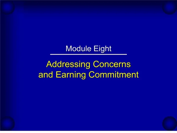 addressing concerns and earning commitment