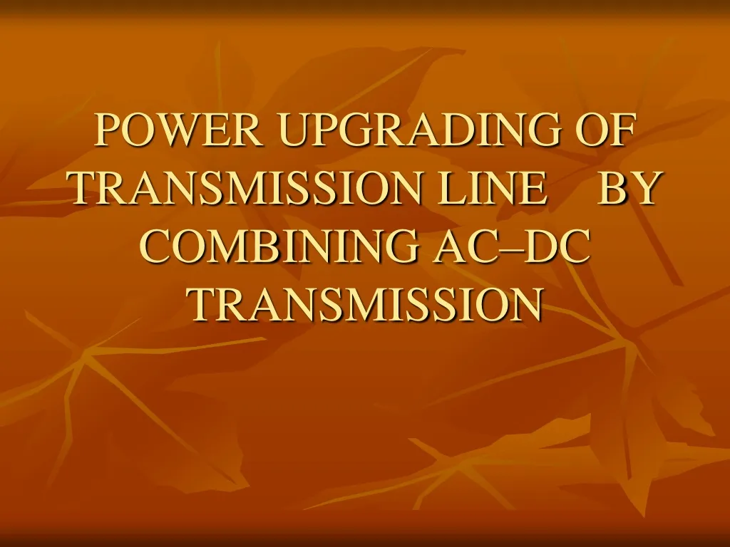 power upgrading of transmission line by combining