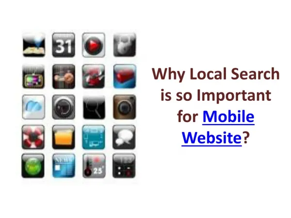 Why Local Search is so Important for Mobile Website?