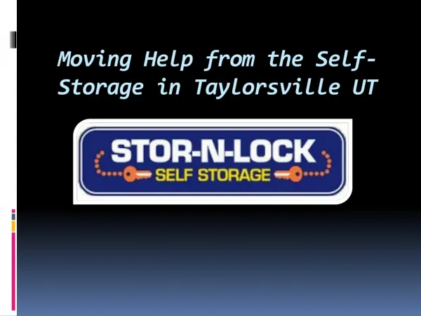 Moving Help from the Self-Storage in Taylorsville UT