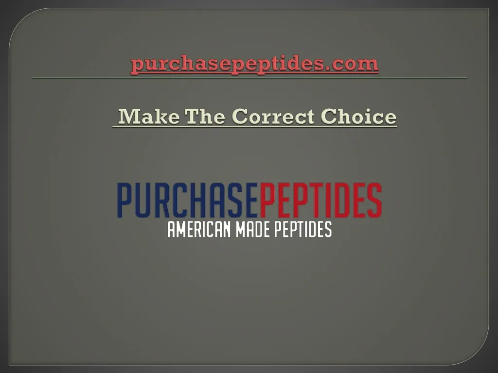 purchasepeptides com make the correct choice