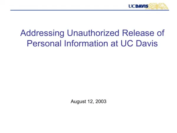 addressing unauthorized release of personal information at uc davis