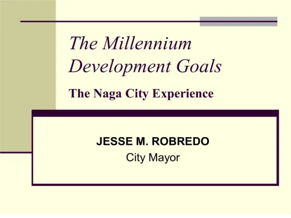 the millennium development goals the naga city experience