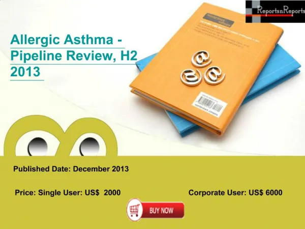 Pipeline Review on Allergic Asthma Market, H2 2013