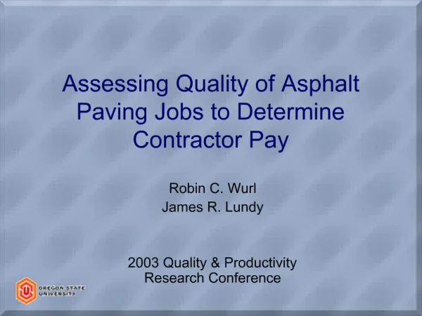 Assessing Quality of Asphalt Paving Jobs to Determine Contractor Pay