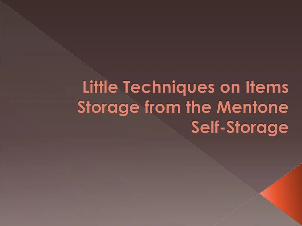 little techniques on items storage from the mentone self storage