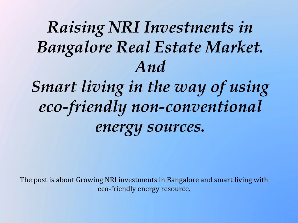 raising nri investments in bangalore real estate