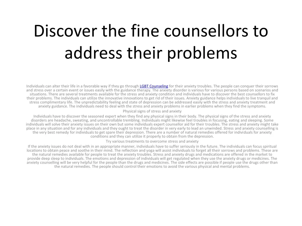 discover the fine counsellors to address their problems