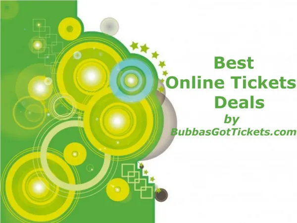 Get Your Best Online Tickets Deals