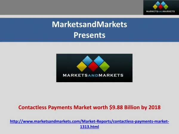 Contactless Payments Market worth $9.88 Billion by 2018