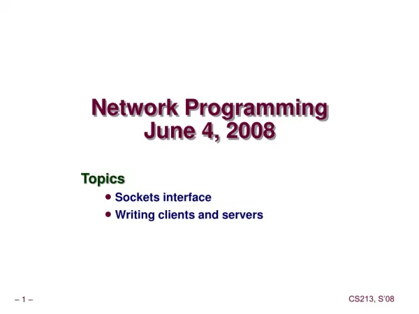 Network Programming June 4, 2008