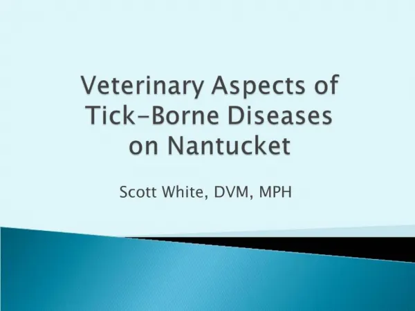Veterinary Aspects of Tick-Borne Diseases on Nantucket
