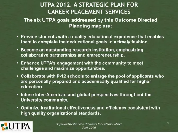 the six utpa goals addressed by this outcome directed planning map are: