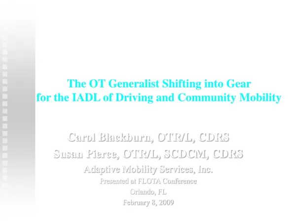 The OT Generalist Shifting into Gear for the IADL of Driving and Community Mobility