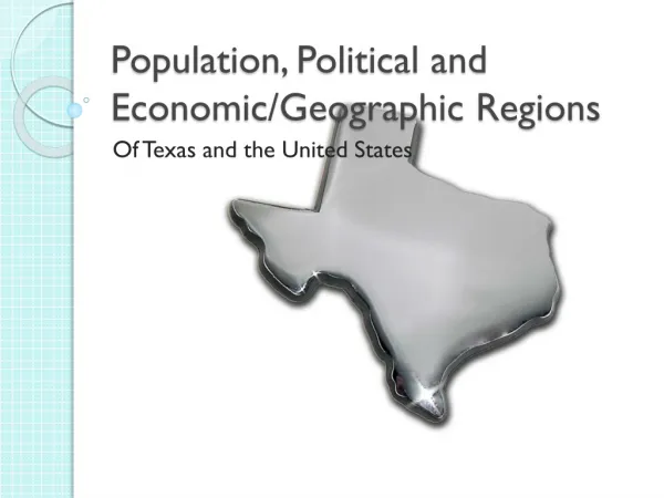 Population, Political and Economic/Geographic Regions