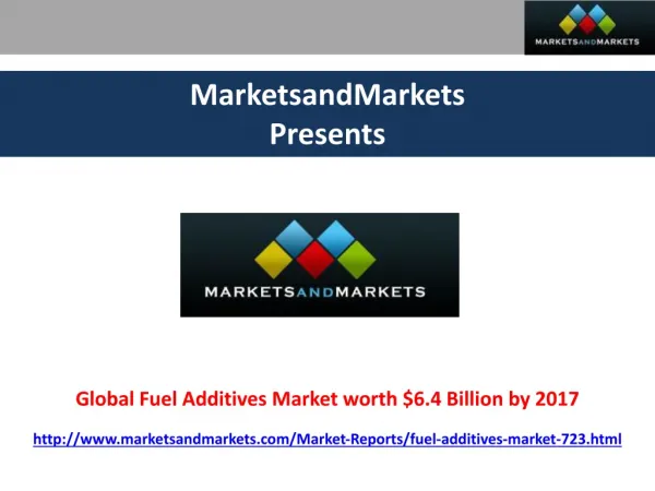 Global Fuel Additives Market worth $6.4 Billion by 2017
