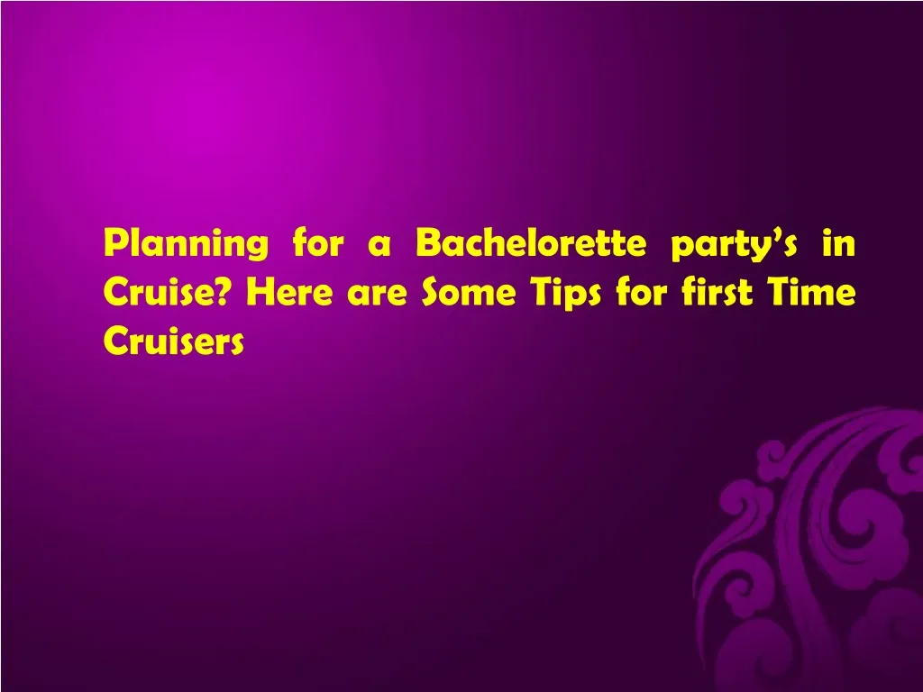 planning for a bachelorette party s in cruise