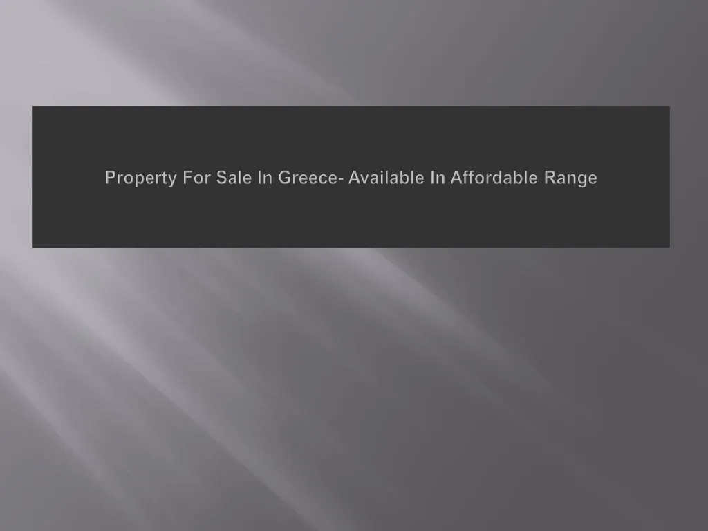 property for sale in greece available in affordable range