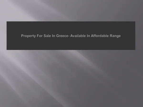 Property For Sale In Greece- Available In Affordable Range