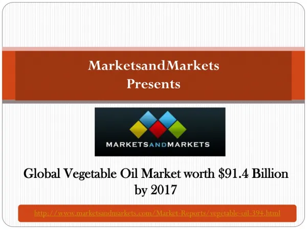 Global Vegetable Oil Market worth $91.4 Billion by 2017