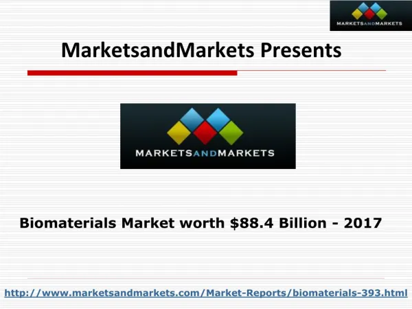 Global Biomaterials Market worth $88.4 Billion By 2017