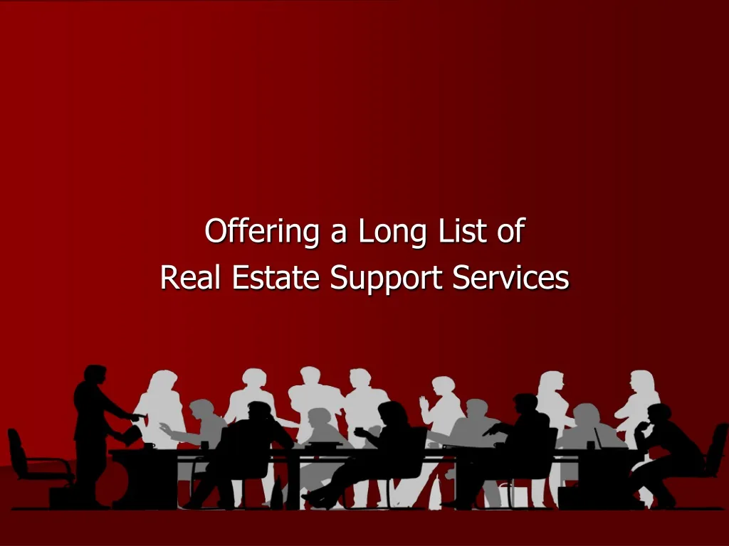 offering a long list of real estate support services