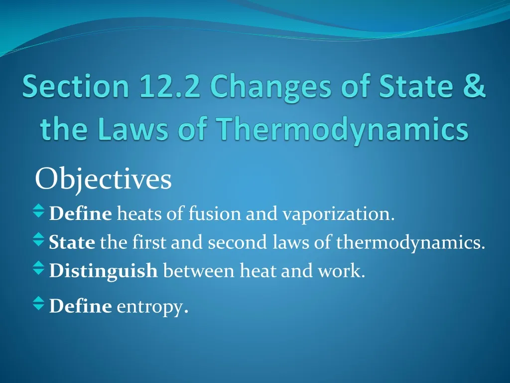 section 12 2 changes of state the laws of thermodynamics