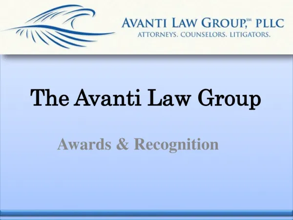 Awards & Recognition of the Avanti Law Group