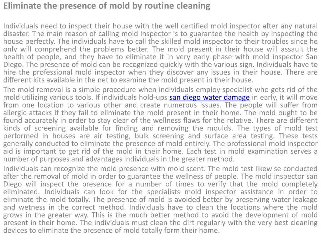 eliminate the presence of mold by routine