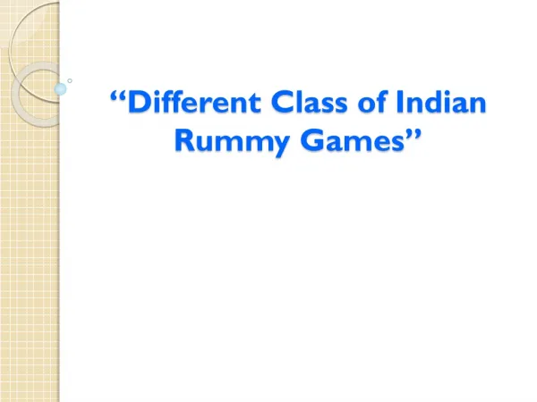 Different Class of Indian Rummy Games